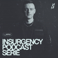 INSURGENCY PODCAST SERIE 01 - JAPAU [LIVE CUT - RAVE XXL SEASON CLOSING, 29.11.2024]