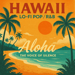 Hawaiian Soul - Aloha – The Voice of Silence