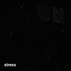 Stress