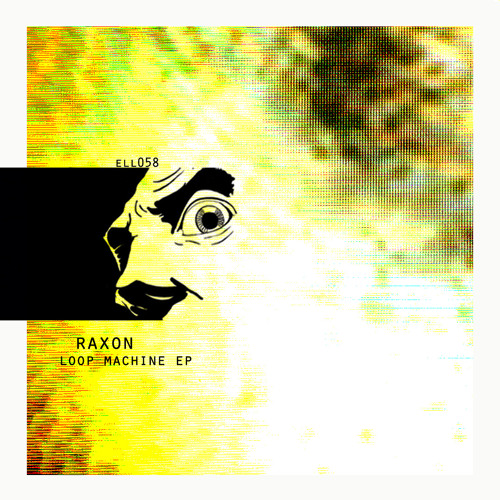 Raxon - Loop Machine (Original Mix) [Ellum] [MI4L.com]