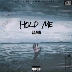 Lama_Hold me(prod by Minister).mp3