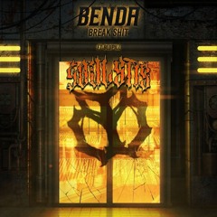 Benda - Break Shit Ft Blupill (SOULSTIS Bootleg) FREE DL