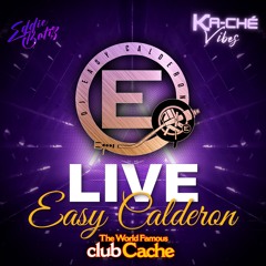 LIVE @ CLUB CACHE #1 - DJ Easy Calderon