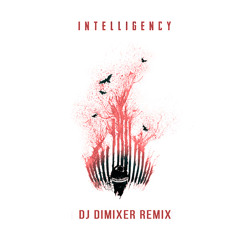 Intelligency - August (DJ DimixeR remix)