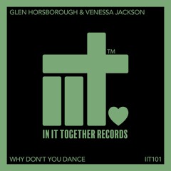 Glen Horsborough, Venessa Jackson - Why Don't You Dance (Extended Mix)