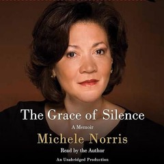 ❤read✔ The Grace of Silence: A Memoir