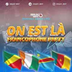 On Est Là: TikTok Live Session (Vol 1) - *LIVE* Afro-Francophone Mix Session (08.07.23)