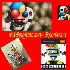 Cirque du Robot
