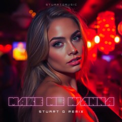 Make Me Wanna (Remix)