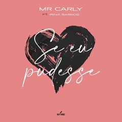 Mr. Carly feat. Irina Barros - Se Eu Pudesse