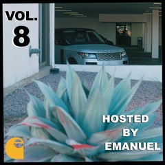 VOL. 8 Hosted By EMANUEL