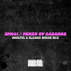 SM001 soulful & classic house mix