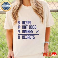 Toronto Blue Jays 9-9-9 Challenge 9 beers hot dogs innings 0 regrets shirt