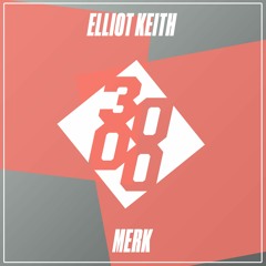 Elliot Keith - Merk