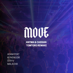 Move (Tomtoro's Anyma & Cassian Remix-Remake)