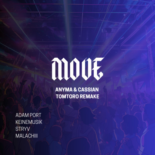 Move (Tomtoro's Anyma & Cassian Remix-Remake)
