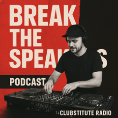 Clubstitute Break The Speakers 001