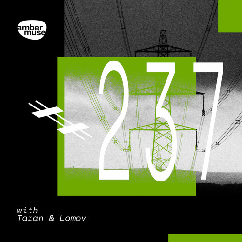 Amber Muse Radio Show #237 with Taran & Lomov // 11 June 2021