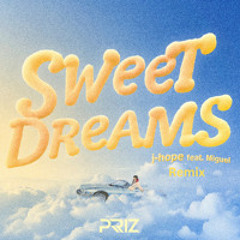 j-hope ft. Miguel - Sweet Dreams (PRIZ Remix)