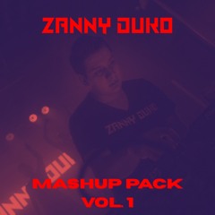 Zanny Duko Mashup Pack Vol. 1