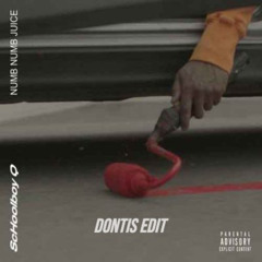 Schoolboy Q - Numb Numb Juice [Dontis Edit]