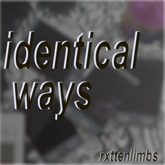 identical ways