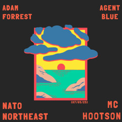 Part 2 DJ Adam Forrest & Agent Blue MC Hootson x Nato Northeast