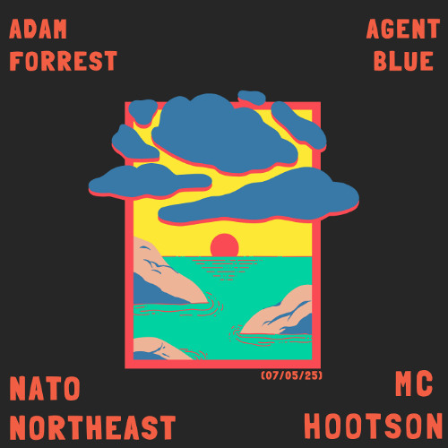 Part 2 DJ Adam Forrest & Agent Blue MC Hootson x Nato Northeast