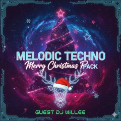 MELODIC TECHNO Merry Christmas 2025 PACK  (GUEST DJ WILLEE) #FREEDOWNLOAD