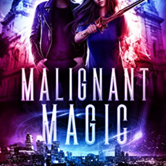 ACCESS KINDLE 💖 Malignant Magic (Medicine and Magic Book 3) by  SA Magnusson EPUB KI