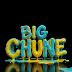 Big CHUNE