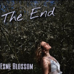 The End - Esme Blossom