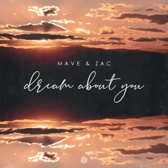 Mave & Zac - Dream About You