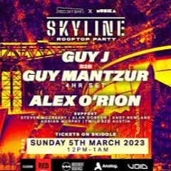 Alan Dobson Opening Set Skyline 5.3.23 Guy Mantzur Guy J Alex Orion
