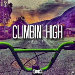 Climbin High