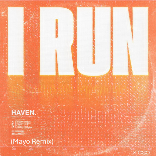 HAVEN. - I RUN (Mayo Remix)