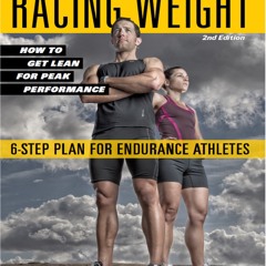 (ePUB) Download Racing Weight: How to Get Lean for Peak  BY : Matt Fitzgerald