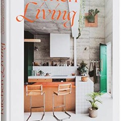 [READ] [EBOOK EPUB KINDLE PDF] Kitchen Living: Kitchen Interiors for Contemporary Homes by  Gestalte