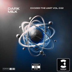 DARK MILK Exceed The Limit Vol. 32