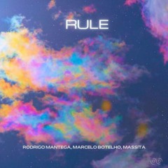 Rodrigo Mantega, Botelho Feat Massita - Rule