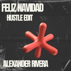 Alexander_Rivera__Navidad_Getdown__Hustle_Edit