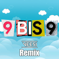 9 bis 9 (VEESI Remix)