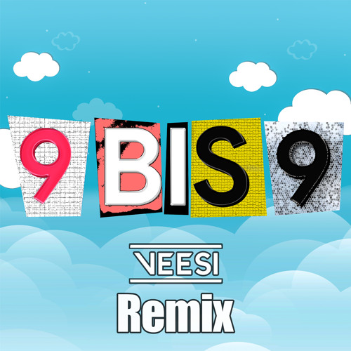 9 bis 9  (VEESI Remix)