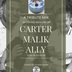 DJ RaH RahH - A Tribute for Carter Malik Ally