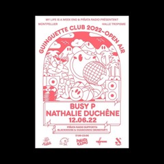 Guinguette Club avec Busy P, Nathalie Duchêne et Monstart | 12.06.22