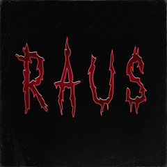 RAUS