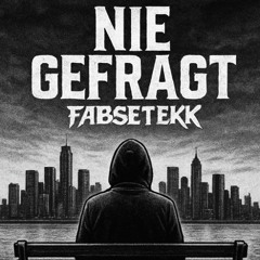 Fabsetekk - Nie Gefragt