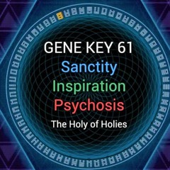 Gene Key 61