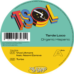 Premiere : Tarde Loco - Turbo (TSOL018)