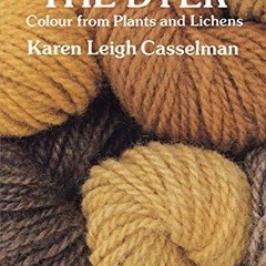 [PDF] READ] Free Craft of the Dyer: Colour from Plants and Lichens read